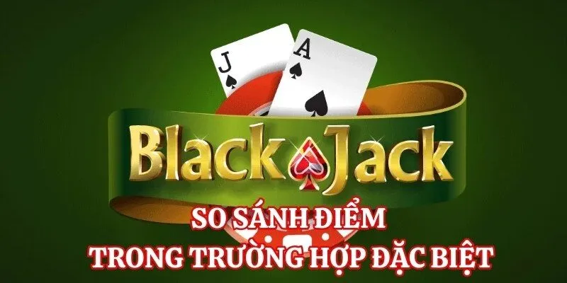 Nguyên tắc so sánh điểm trong trường hợp bài đặc biệt