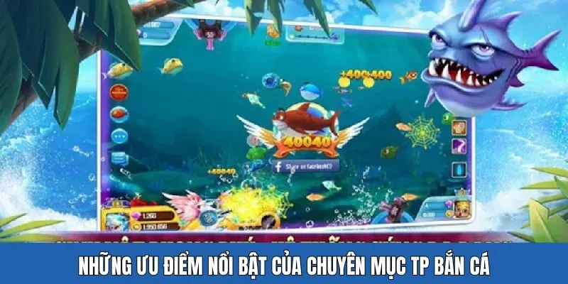 Game “ông trùm bắn cá” cực hot hit trong năm 2025